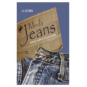 Livro Moda Jeans - Fantasia Estética Sem Preconceito