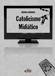 Livro Catolicismo Midiático