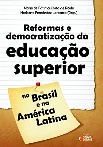 Livro Reformas E Democratização Da Educação Superior - No Brasi...