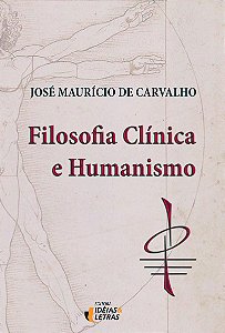 Livro Filosofia Clínica E Humanismo