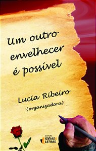 Livro Um Outro Envelhecer É Possível