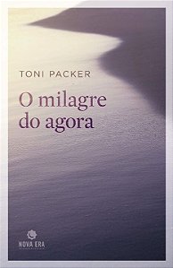 Livro O milagre do agora