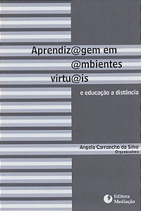 Livro Aprendizagem Em Ambientes Virtuais - E Educacao A D...