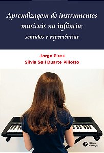 Livro APRENDIZAGEM DE INSTRUMENTOS MUSICAIS NA INFÂNCIA::...