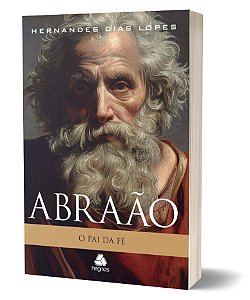 Livro Abraão - O Pai Da Fé
