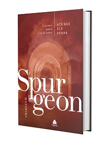 Livro Até Que Ele Venha - 12 Sermões Sobre A Ceia Do Senh...