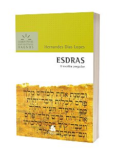 Livro Esdras - O Escriba Pregador - Comentários Expositiv...