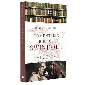 Livro Comentário bíblico Swindoll - Lucas