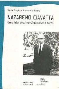 Livro Nazareno Ciavatta: Uma Liderança No Sindicalismo Rural