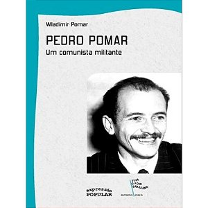Livro Pedro Pomar - Uma Militante Comunista