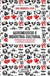 Livro Agronegocio E Industria Cultural - Estratégias Das ...