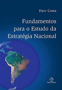 Livro Fundamentos para o Estudo da Estratégia Nacional