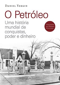 Livro O petróleo: Uma história mundial de conquistas, pod...