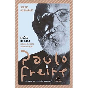 Livro Lições de casa: Últimos diálogos sobre educação
