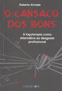 Livro O Cansaco Dos Bons