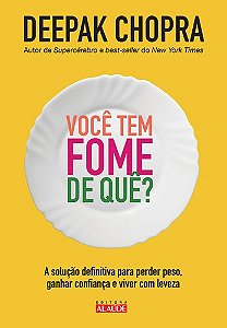 Livro Você tem fome de quê?: A solução definitiva para pe...