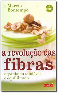 Livro A Revolução Das Fibras - Organismo Saudável E Equil...