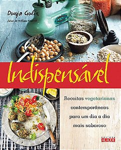 Livro Indispensável: Receitas vegetarianas contemporâneas...