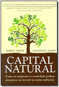Livro Capital Natural - Como As Empresas E A Sociedade Po...