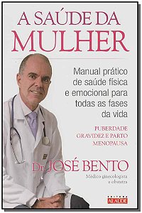 Livro A Saúde Da Mulher - Manual Prático De Saúde Física ...