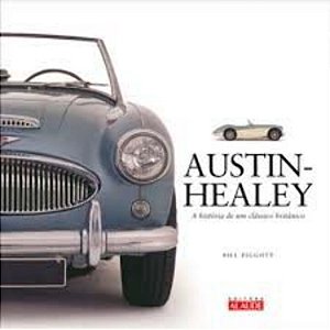 Livro Austin-Healey: A história de um clássico britânico