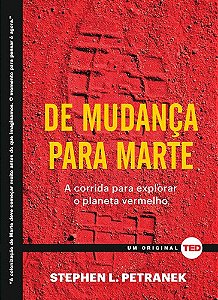 Livro De mudança para Marte: A corrida para explorar o pl...