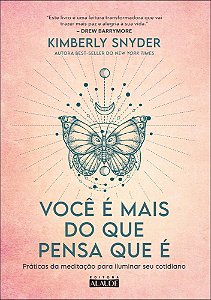 Livro Você é mais do que pensa que é: práticas da meditação par...