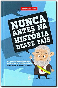 Livro Nunca Antes Na Historia Deste Pais