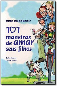 Livro 101 Maneiras de amar seus filhos