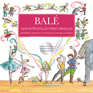 Livro Balé: Uma introdução para crianças