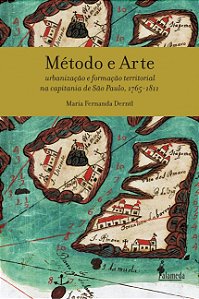 Livro Método e arte - urbanização e formação territorial na cap...