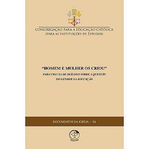 Livro Documentos Da Igreja 54 - Homem E Mulher Os Criou -...