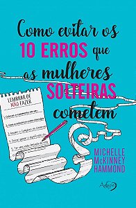 Livro Como evitar os 10 erros que as mulheres solteiras c...