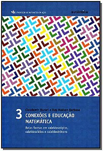 Livro Conexões e educação matemática: Belas formas em cal...