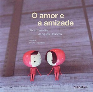 Livro O amor e a amizade