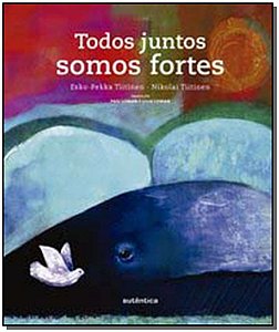 Livro Todos juntos somos fortes