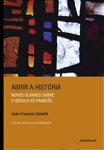 Livro Abrir a história: Novos olhares sobre o século XX f...