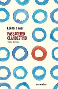 Livro Passageiro clandestino: Diário de vida