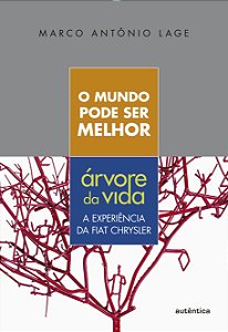 Livro O mundo pode ser melhor: Árvore da Vida: a experiên...