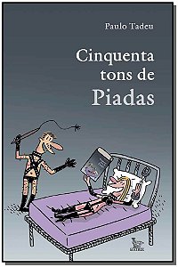 Livro Cinquenta Tons De Piadas - 1