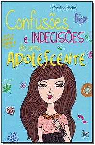 Livro Confusoes E Indecisoes De Uma Adolescente
