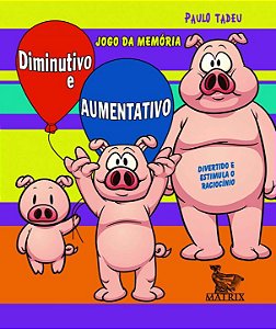 Livro Diminutivo e aumentativo - jogo da memória