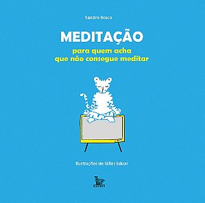 Livro Meditação para quem acha que não consegue