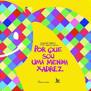 Livro Por que sou uma menina xadrez