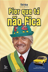 Livro Pior que tá não fica
