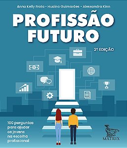 Livro Profissão futuro: 100 perguntas para auxiliar na es...