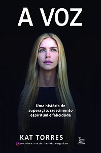 Livro A voz: Uma história de superação, crescimento espir...