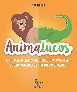 Livro Animalucos: Junte duas metades diferentes,diga uma ...