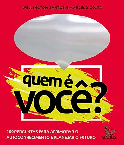 Livro Quem é você?: 100 perguntas para aprimorar o autoco...
