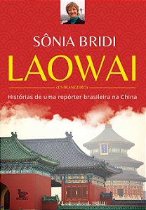 Livro Laowai: histórias de uma repórter brasileira na china